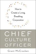 Chief Culture Officer di Grant McCracken edito da The Perseus Books Group