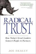 Radical Trust di J. Healey edito da John Wiley And Sons Ltd