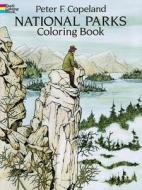 National Parks Coloring Book di Peter F. Copeland edito da DOVER PUBN INC