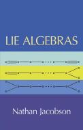 Lie Algebras di Nathan Jacobson edito da DOVER PUBN INC