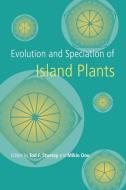 Evolution and Speciation of Island Plants edito da Cambridge University Press
