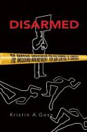 Disarmed di Kristin Goss edito da Princeton University Press
