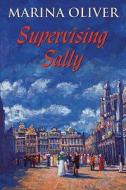 Supervising Sally di Marina Oliver edito da Robert Hale Ltd