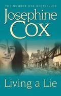 Living a Lie di Josephine Cox edito da Headline Book Publishing