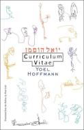 Curriculum Vitae di Yoel Hoffmann edito da NEW DIRECTIONS
