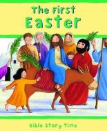 The First Easter di Sophie Piper edito da Lion Children's Books