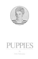 Puppies di John Valentine edito da ENTWHISTLE BOOKS