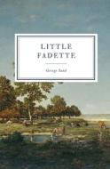 Little Fadette di George Sand edito da LIGHTNING SOURCE INC