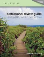 Professional Review Guide for the Rhia and Rhit Examinations, 2013 Edition (Book Only) di Patricia Schnering edito da Cengage Learning