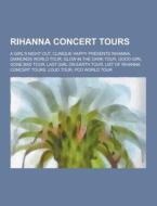 Rihanna Concert Tours di Source Wikipedia edito da University-press.org