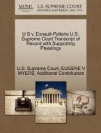U S V. Esnault-pelterie U.s. Supreme Court Transcript Of Record With Supporting Pleadings di Eugene V Myers, Additional Contributors edito da Gale Ecco, U.s. Supreme Court Records