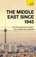 Understand the Middle East (Since 1945) di Stewart Ross edito da TEACH YOURSELF