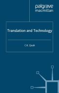Translation and Technology di Chiew Kin Quah edito da Palgrave Macmillan
