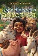 Lowji Discovers America di Candace Fleming edito da ALADDIN