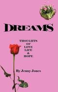Thoughts Of Love Life & Hope di Jenny Jones edito da Authorhouse