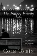 The Empty Family: Stories di Colm Toibin edito da Scribner Book Company