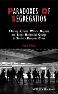 Paradoxes Of Segregation di Sonia Arbaci edito da Wiley-Blackwell