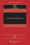National Security Law di Stephen Dycus, Arthur L. Berney, William C. Banks edito da WOLTERS KLUWER LAW & BUSINESS