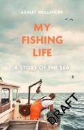 The Salt Life di Ashley Mullenger edito da Little, Brown Book Group