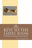 The Keys to the Ladies' Room di Adri Miller-Heckman edito da AuthorHouse
