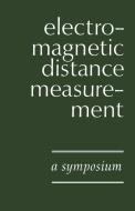 Electromagnetic Distance Measurement di International Association of Geodesy edito da UNIV OF TORONTO PR