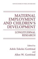 Maternal Employment and Children's Development edito da Springer US