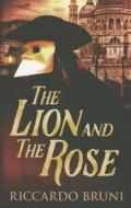 The Lion And The Rose di Riccardo Bruni edito da Amazon Publishing