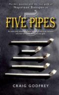 Five Pipes di Craig Godfrey edito da Createspace