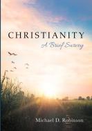 Christianity di Michael D. Robinson edito da Cascade Books