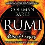 Rumi: Voice of Longing di Coleman Barks edito da Sounds True