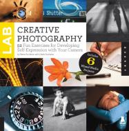 Creative Photography Lab di Steve Sonheim, Carla Sonheim edito da Quarry Books