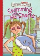 Swimming with the Sharks di Lisa Mullarkey edito da MAGIC WAGON