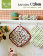 Easy-To-Sew Kitchen: Fresh Ideas for a Cozy Look edito da Taunton Press
