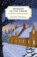 Murder in the Snow di Gladys Mitchell edito da Random House UK Ltd