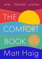 The Comfort Book di Matt Haig edito da Canongate Books Ltd.