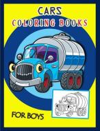 Cars Coloring Books for Boys: Activity Book Prepares Children for School di Vernie Curry edito da INDEPENDENTLY PUBLISHED