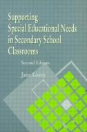 Supporting Special Educational Needs In Secondary School Classrooms di Jane Lovey edito da Taylor & Francis Ltd