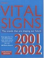 Vital Signs 2001-2002 di Worldwatch Institute edito da Routledge