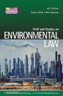 Wolf And Stanley On Environmental Law di Neil Stanley, Susan Wolf edito da Taylor & Francis Ltd