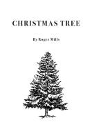 Christmas Tree di Roger Mills edito da Jeremy Mills Publishing