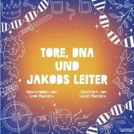 Tore, DNA und Jakobs Leiter di Lindi Masters edito da As He Is T/A Seraph Creative