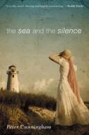 The Sea and the Silence di Peter Cunningham edito da GemmaMedia