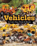 Vehicles: A Can-You-Find-It Book di Sarah L. Schuette edito da PEBBLE BOOKS
