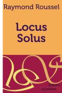 Locus Solus di Raymond Roussel edito da Ligaran