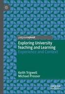 Exploring University Teaching And Learning di Keith Trigwell, Michael Prosser edito da Springer Nature Switzerland AG