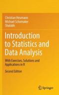 Introduction to Statistics and Data Analysis di Christian Heumann, Shalabh, Michael Schomaker edito da Springer International Publishing