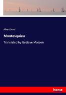 Montesquieu di Albert Sorel edito da hansebooks