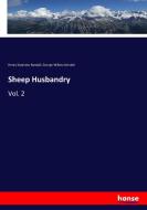 Sheep Husbandry di Henry Stephens Randall, George Wilkins Kendall edito da hansebooks
