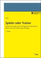 Spieler oder Trainer di Mario Tutas edito da NWB Verlag