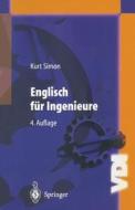 Englisch für Ingenieure di Kurt Simon edito da Springer Berlin Heidelberg